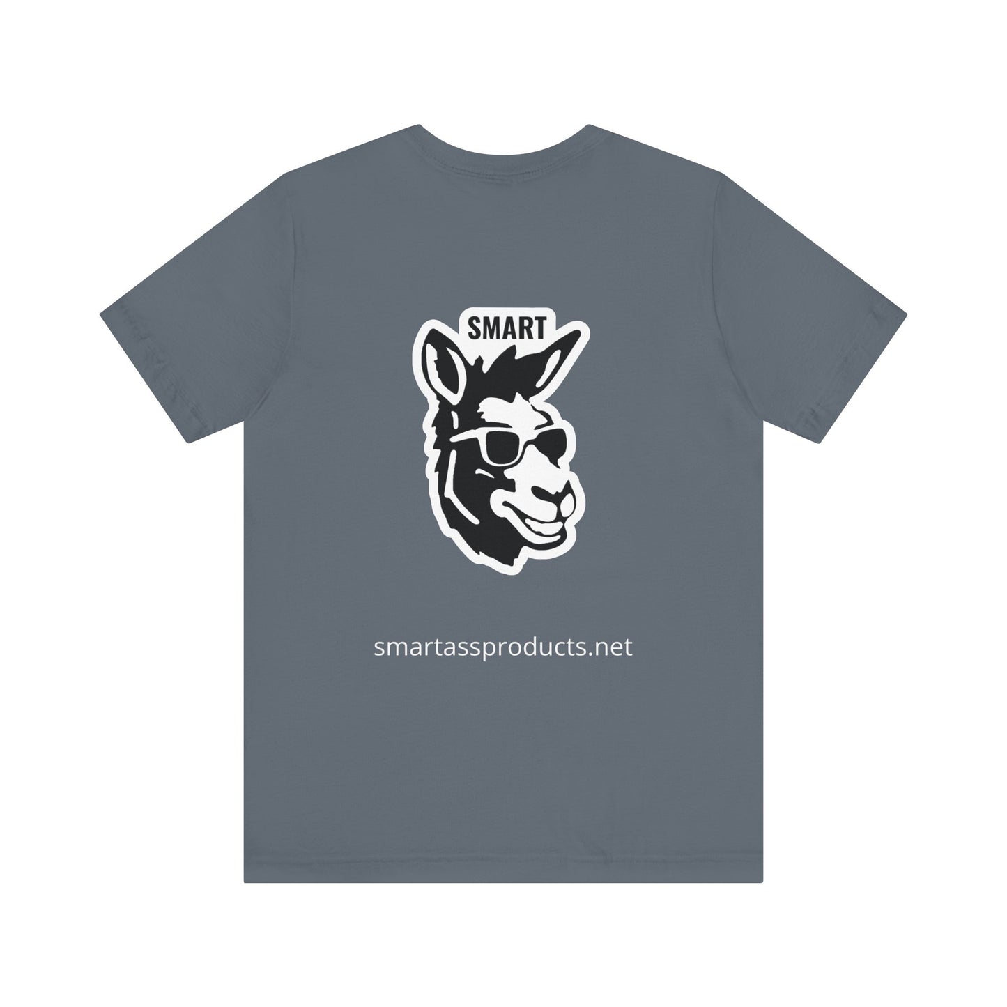 Smart Ass T-Shirt - Unisex Short Sleeve Tee