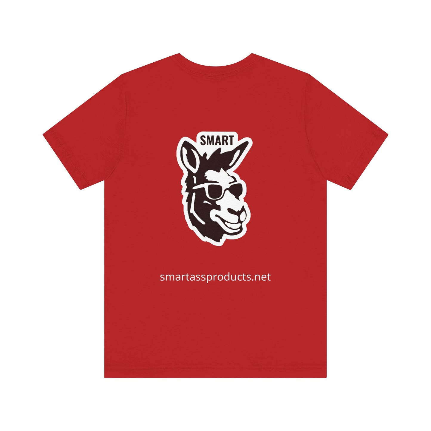 Smart Ass T-Shirt - Unisex Short Sleeve Tee