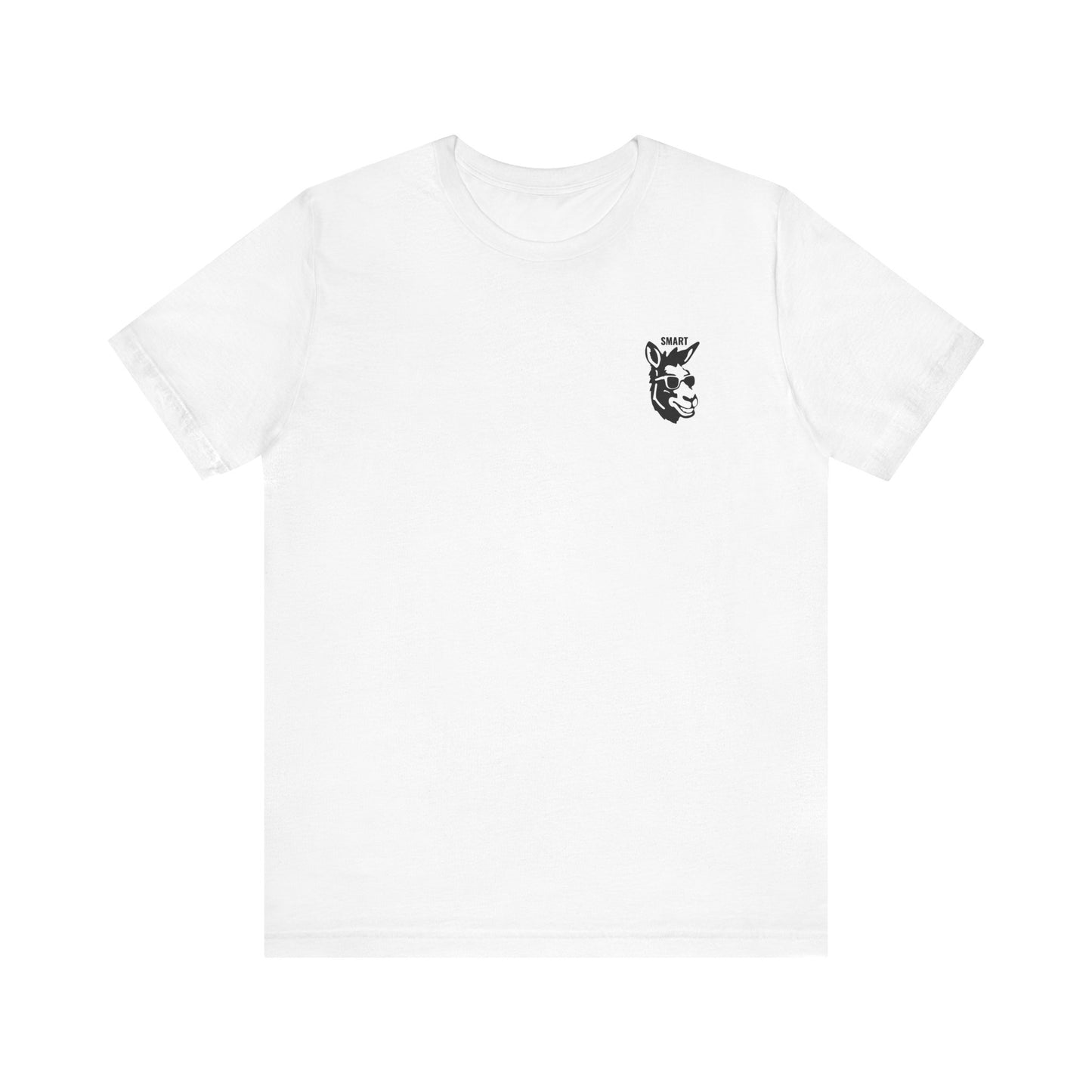 Smart Ass T-Shirt - Unisex Short Sleeve Tee