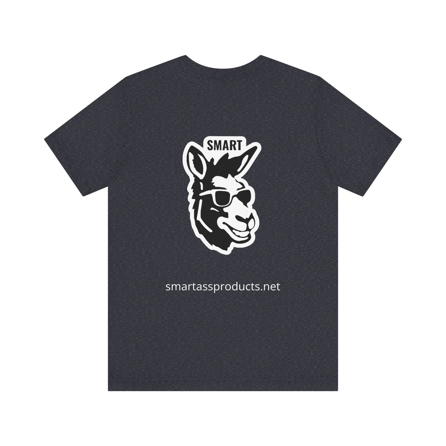 Smart Ass T-Shirt - Unisex Short Sleeve Tee